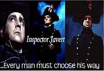 Inspector Javert, cuz he is aweshome.