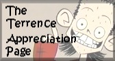 The Terrence Appreciation Page